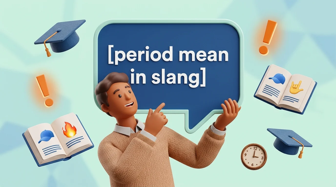 What Does “Period” Mean in Slang? The Ultimate Guide to Modern Internet Lingo